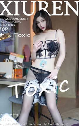 XIUREN 2023.06.09 VOL.6887 槼_Toxic