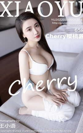 ﻭXIAOYU 2022.03.30 VOL.747 Cherryӣҽ